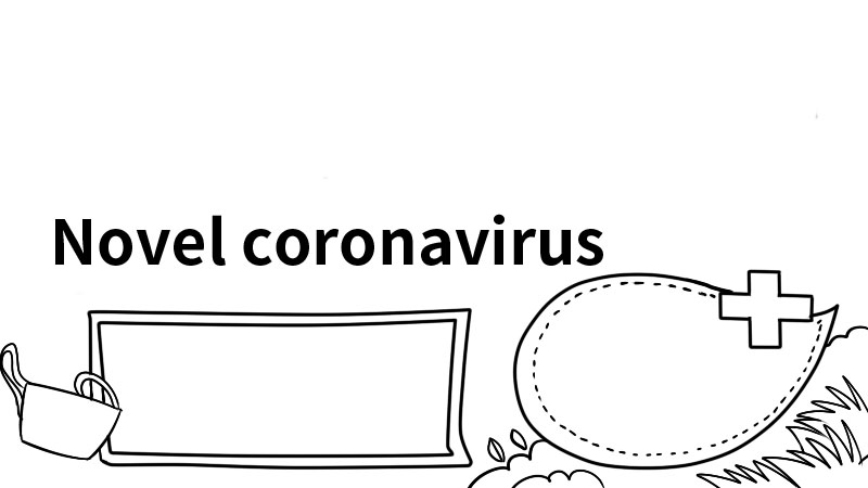 新型冠状病毒英语手抄报内容大全 新型冠状病毒英语手抄报内容大全画法