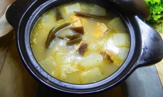 冬瓜海带排骨汤怎么做 冬瓜海带排骨汤的制作方法