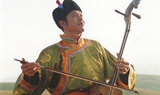 蒙古族乐器有哪些 蒙古族有哪些乐器