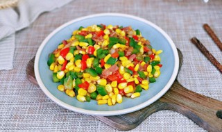 玉米可以做什么菜 玉米鸡丁家常健康菜简单又好吃