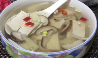 大豆腐和香菇怎么做汤好喝 大豆腐和香菇怎么做汤好喝又营养