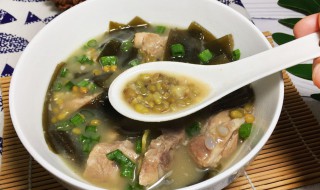海带绿豆排骨汤怎么做啊好吃 海带绿豆排骨汤怎么做啊
