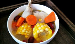 西式玉米鸡汤怎么做 西式玉米鸡汤怎么做好喝