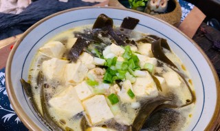 减肥海带豆腐汤怎么做 海带豆腐减肥汤的做法