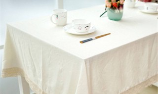 白色餐桌布如何清洗 白色餐桌布发黄怎么办