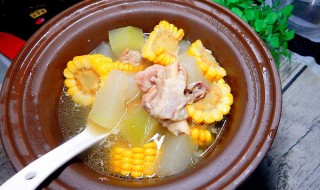 冬瓜玉米排骨汤怎么做 冬瓜玉米排骨汤怎么做好喝