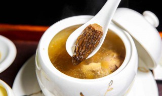 羊肚菌可以和什么煲汤 羊肚菌可以和什么煲汤好